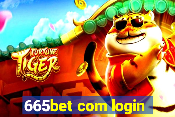 665bet com login